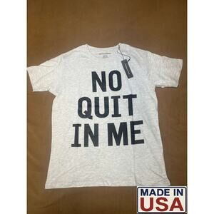 No Quit In Me Light Gray T-Shirt Size XL Motivational Unisex Cotton Tee